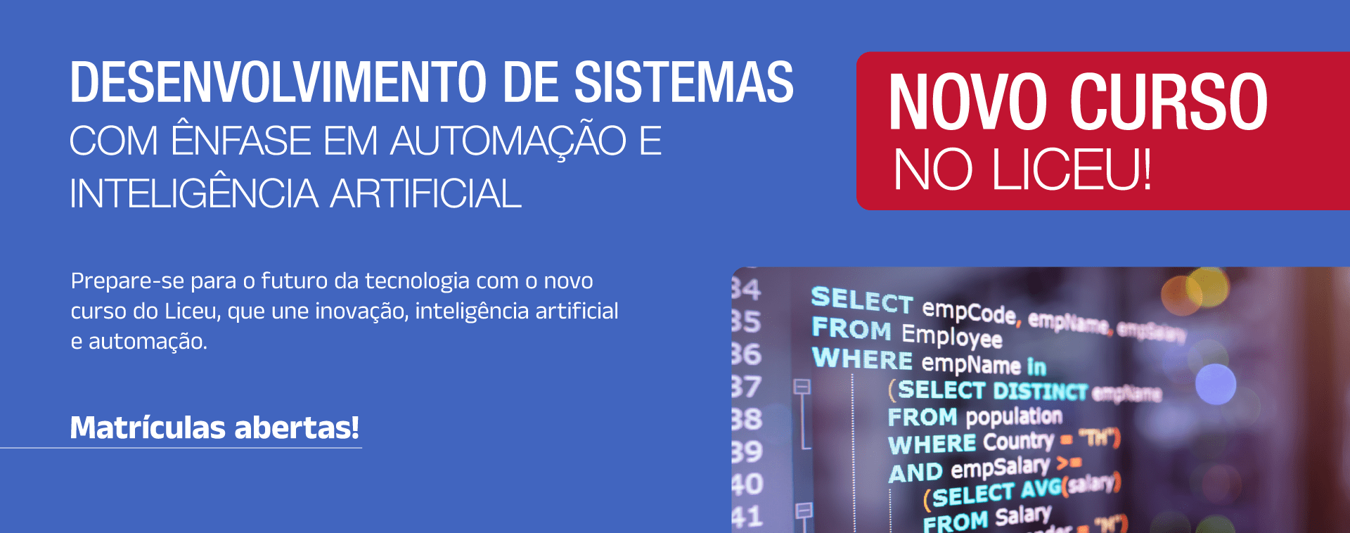 DESENVOLVIMENTO DE SISTEMAS COM ÊNFASE EM AUTOMAÇÃO E INTELIGÊNCIA ARTIFICIAL