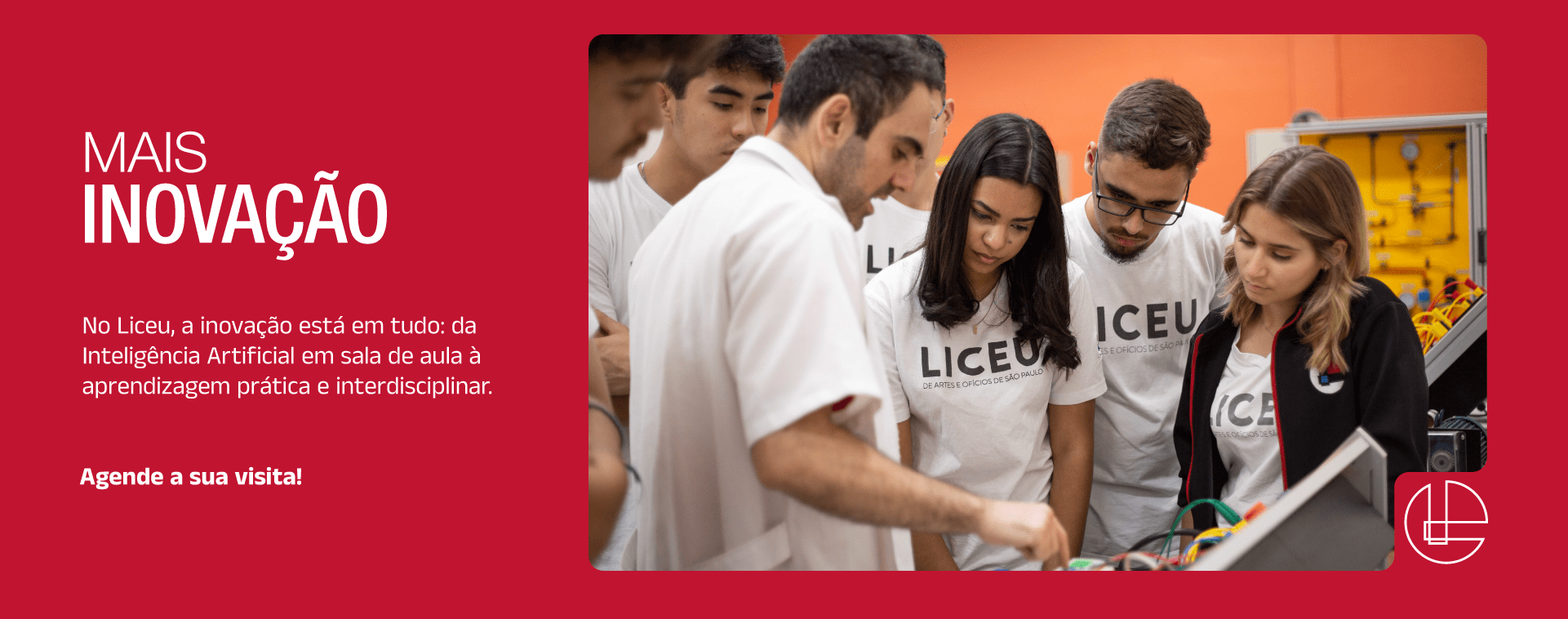Mais inovação, agende a sua visita!